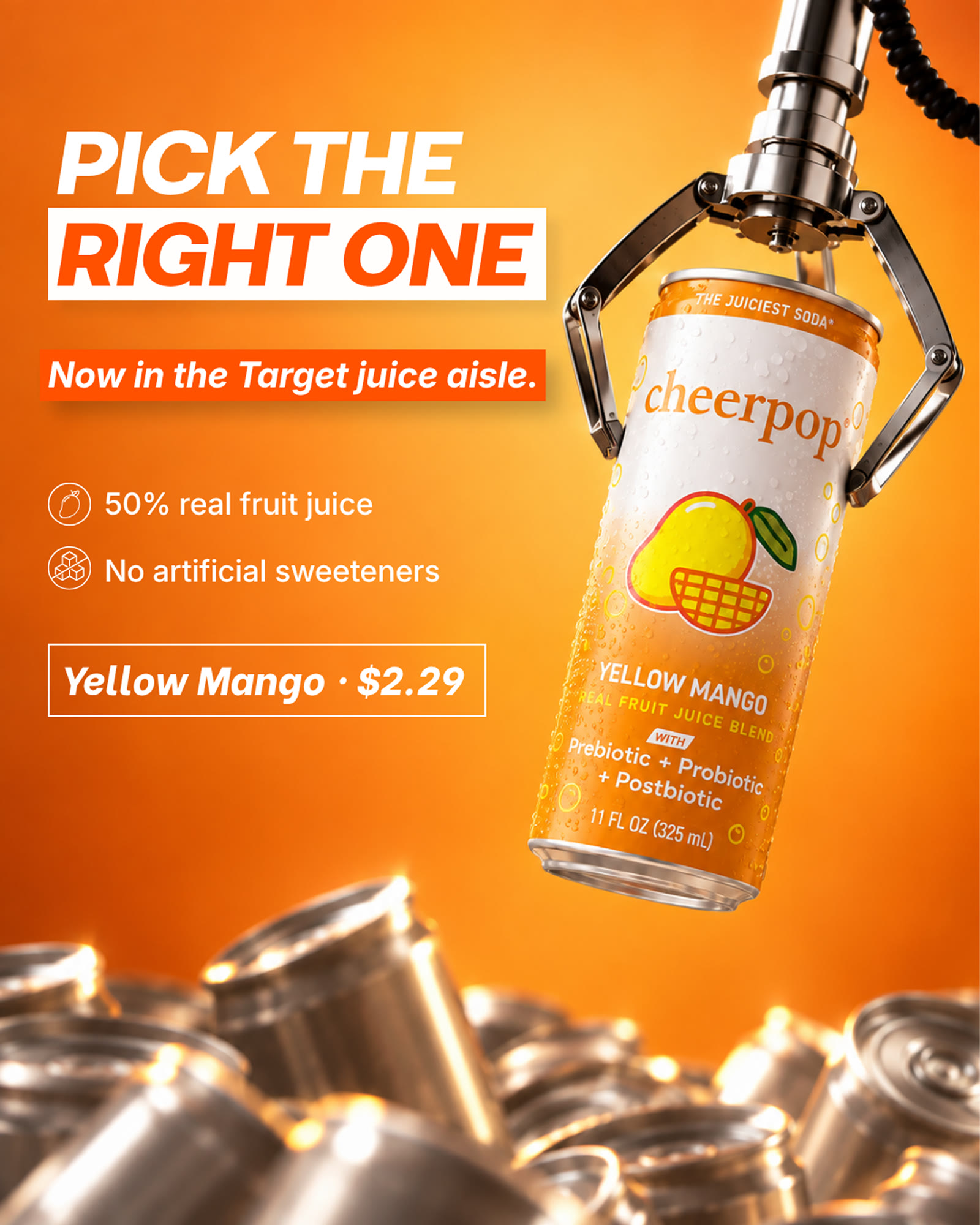 Cheerpop Yellow Mango can lifted by an arcade claw out of a pile of plain silver cans, headline PICK THE RIGHT ONE